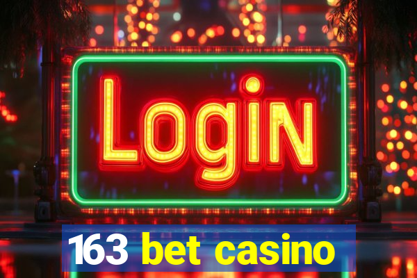 163 bet casino