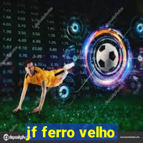 jf ferro velho