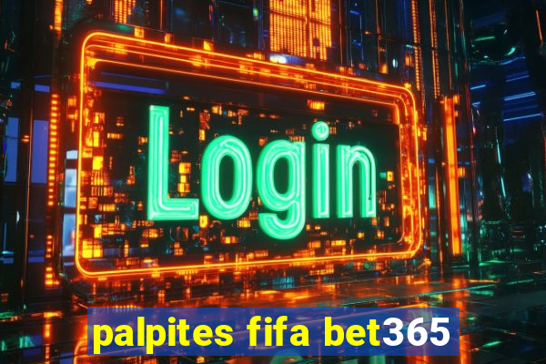 palpites fifa bet365