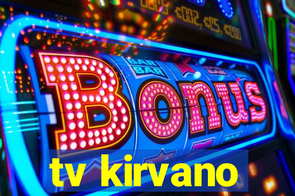 tv kirvano