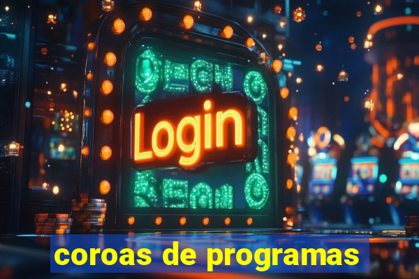 coroas de programas