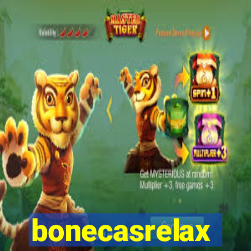 bonecasrelax