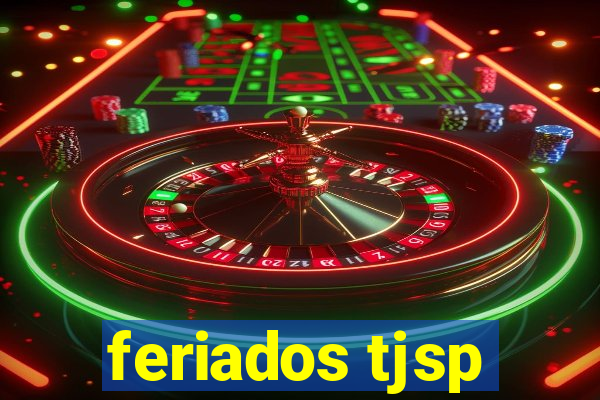 feriados tjsp