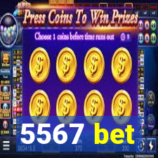 5567 bet