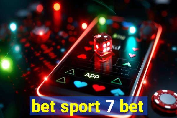 bet sport 7 bet