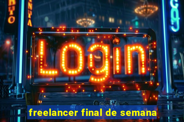 freelancer final de semana