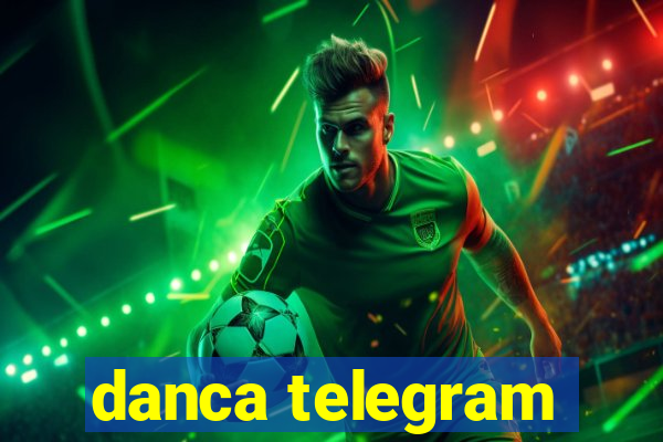 danca telegram