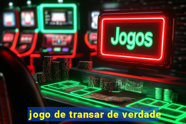 jogo de transar de verdade