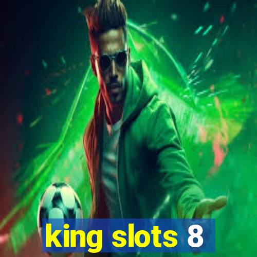 king slots 8