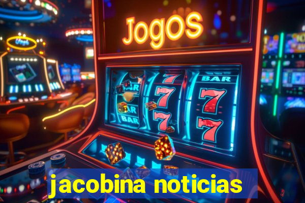 jacobina noticias