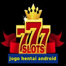 jogo hentai android