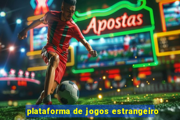 plataforma de jogos estrangeiro