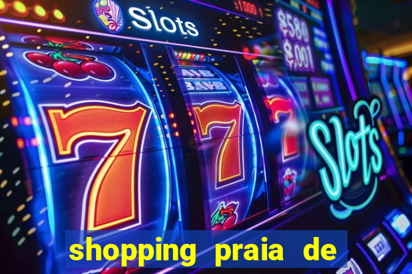 shopping praia de belas cinema