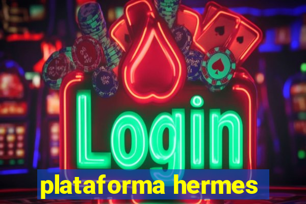 plataforma hermes