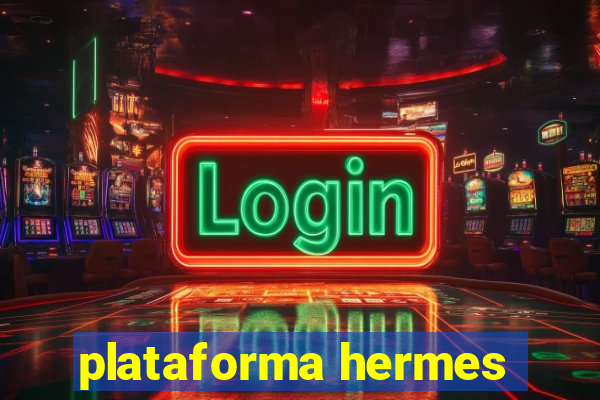 plataforma hermes