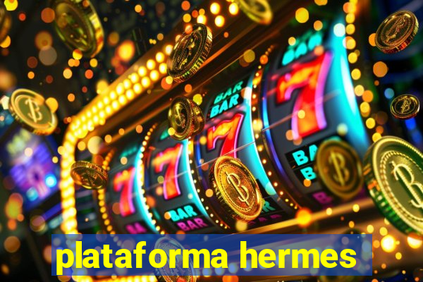 plataforma hermes