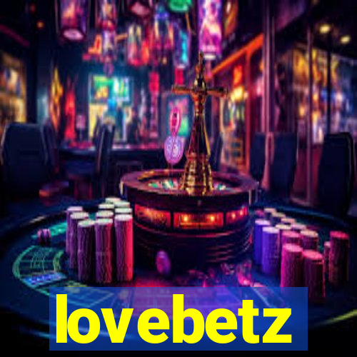 lovebetz