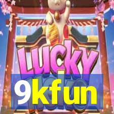 9kfun