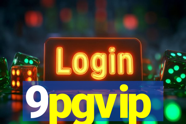 9pgvip