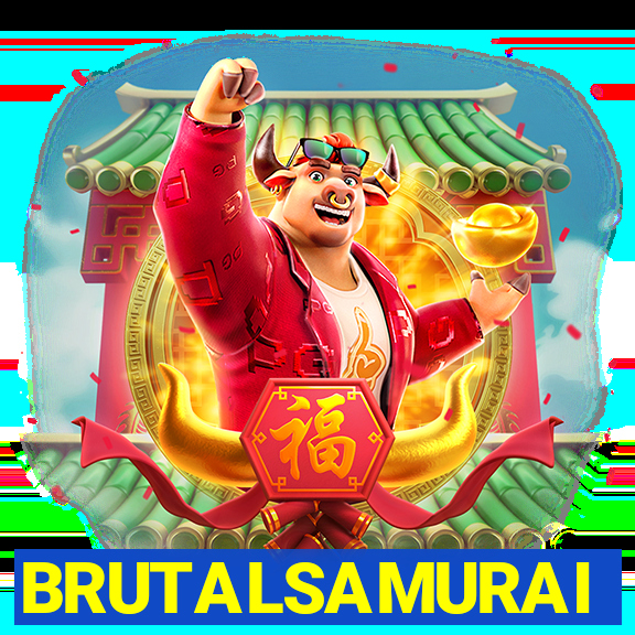 BRUTALSAMURAI