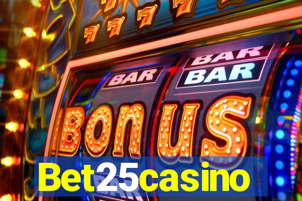 Bet25casino