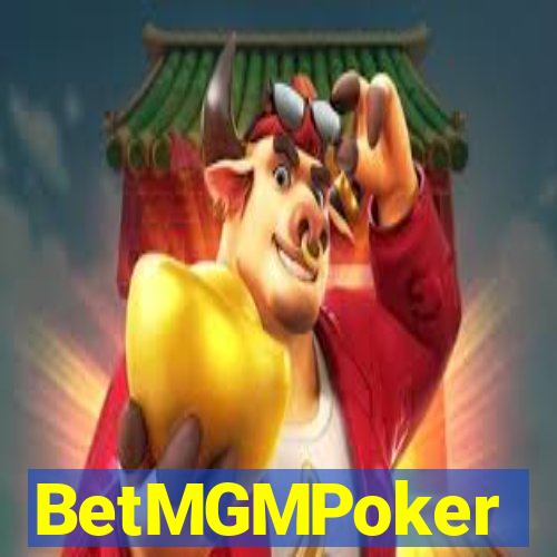 BetMGMPoker