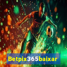 Betpix365baixar