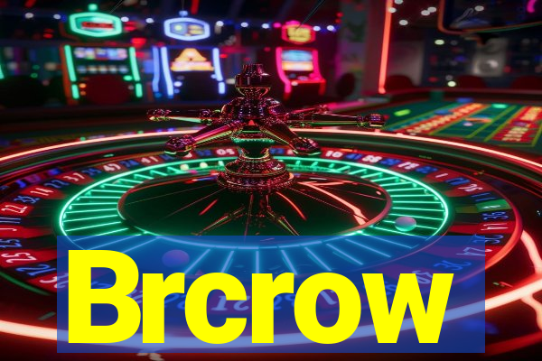 Brcrow