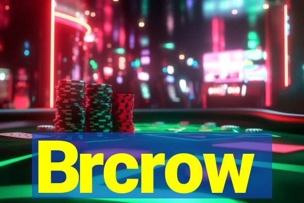 Brcrow