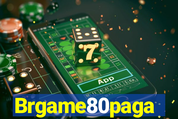 Brgame80paga