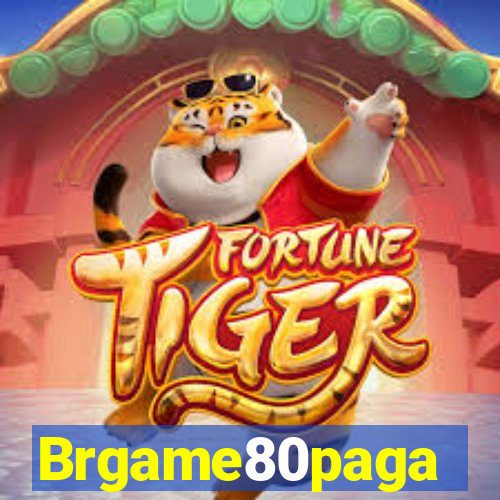 Brgame80paga