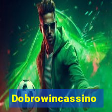 Dobrowincassino