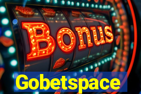 Gobetspace