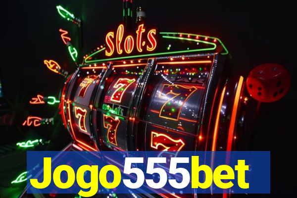 Jogo555bet