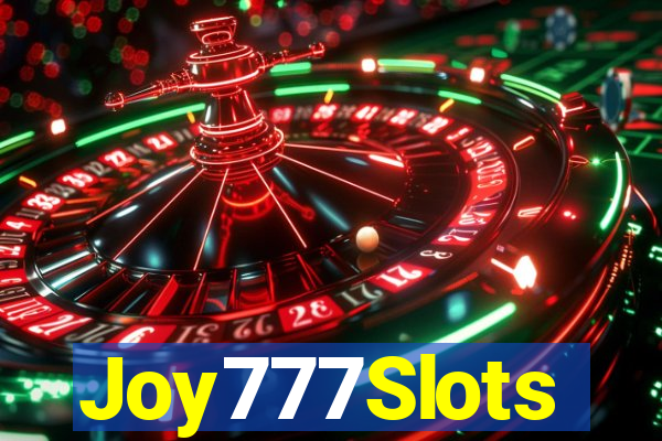 Joy777Slots