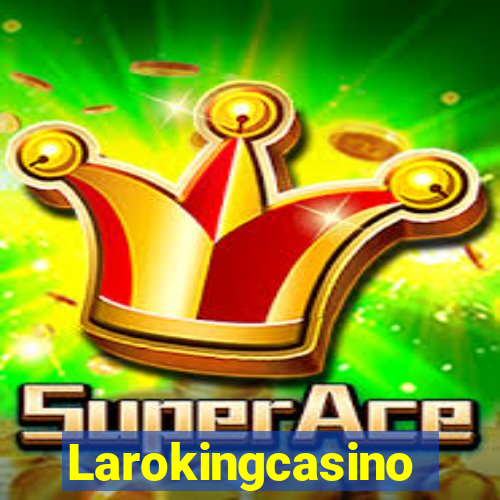 Larokingcasino