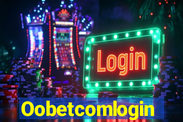 Oobetcomlogin