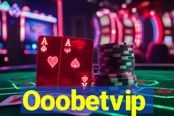 Ooobetvip