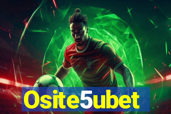 Osite5ubet