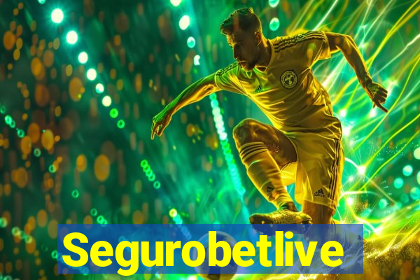 Segurobetlive