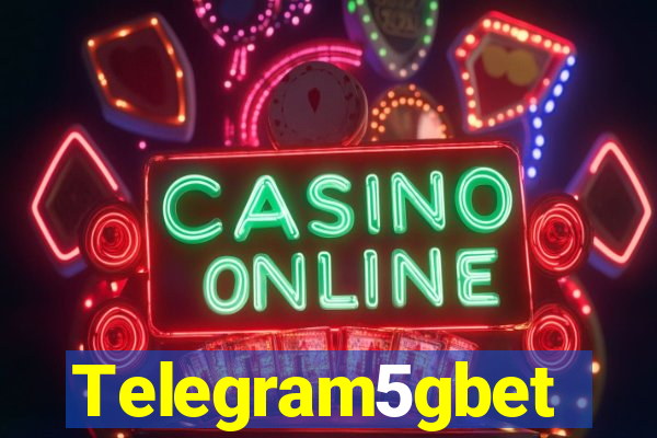 Telegram5gbet