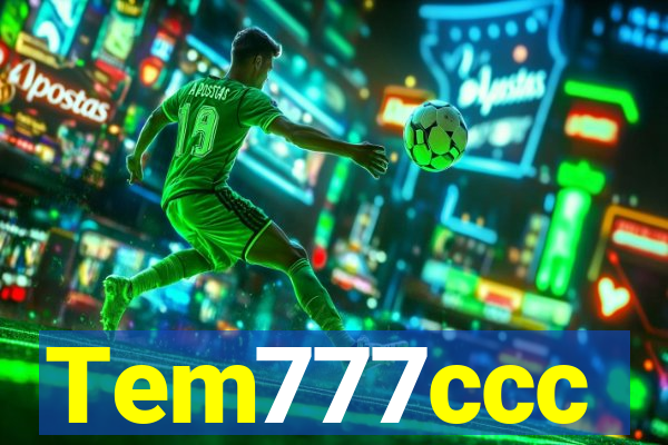 Tem777ccc