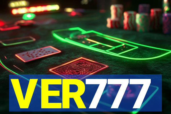 VER777