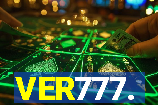 VER777.