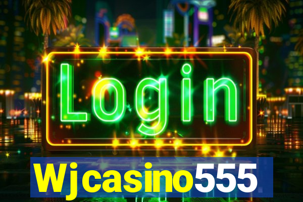 Wjcasino555