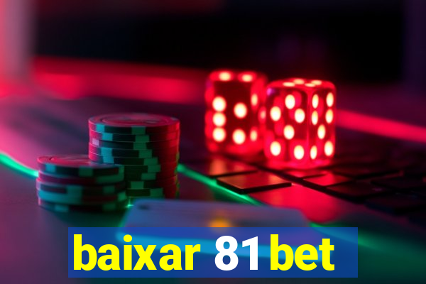 baixar 81 bet