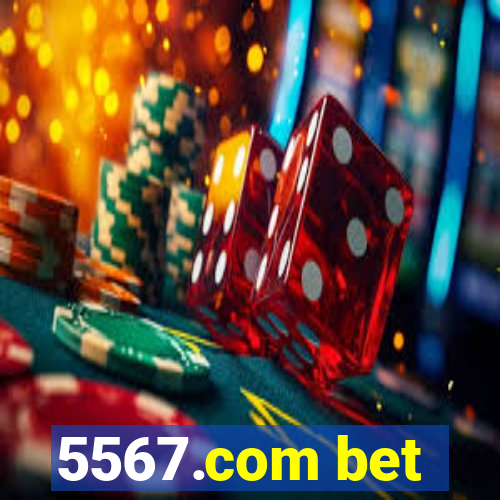 5567.com bet