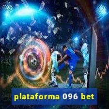 plataforma 096 bet