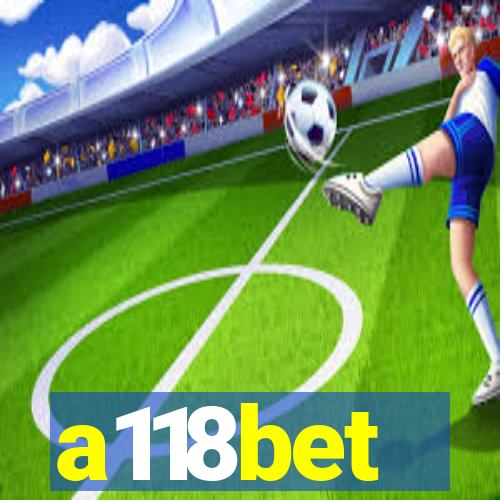 a118bet