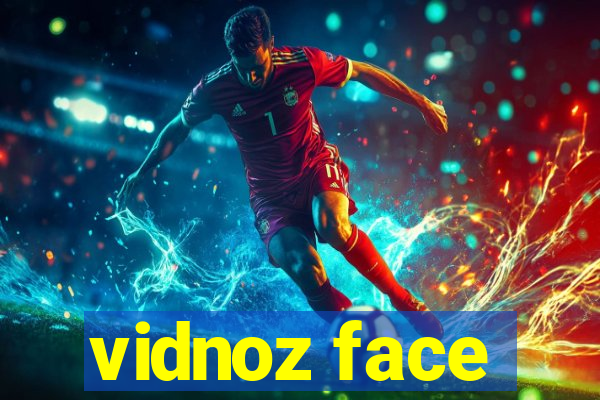 vidnoz face